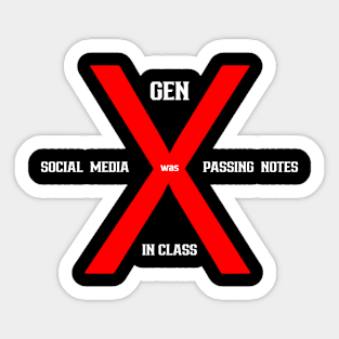 Gen x Our Time Sticker